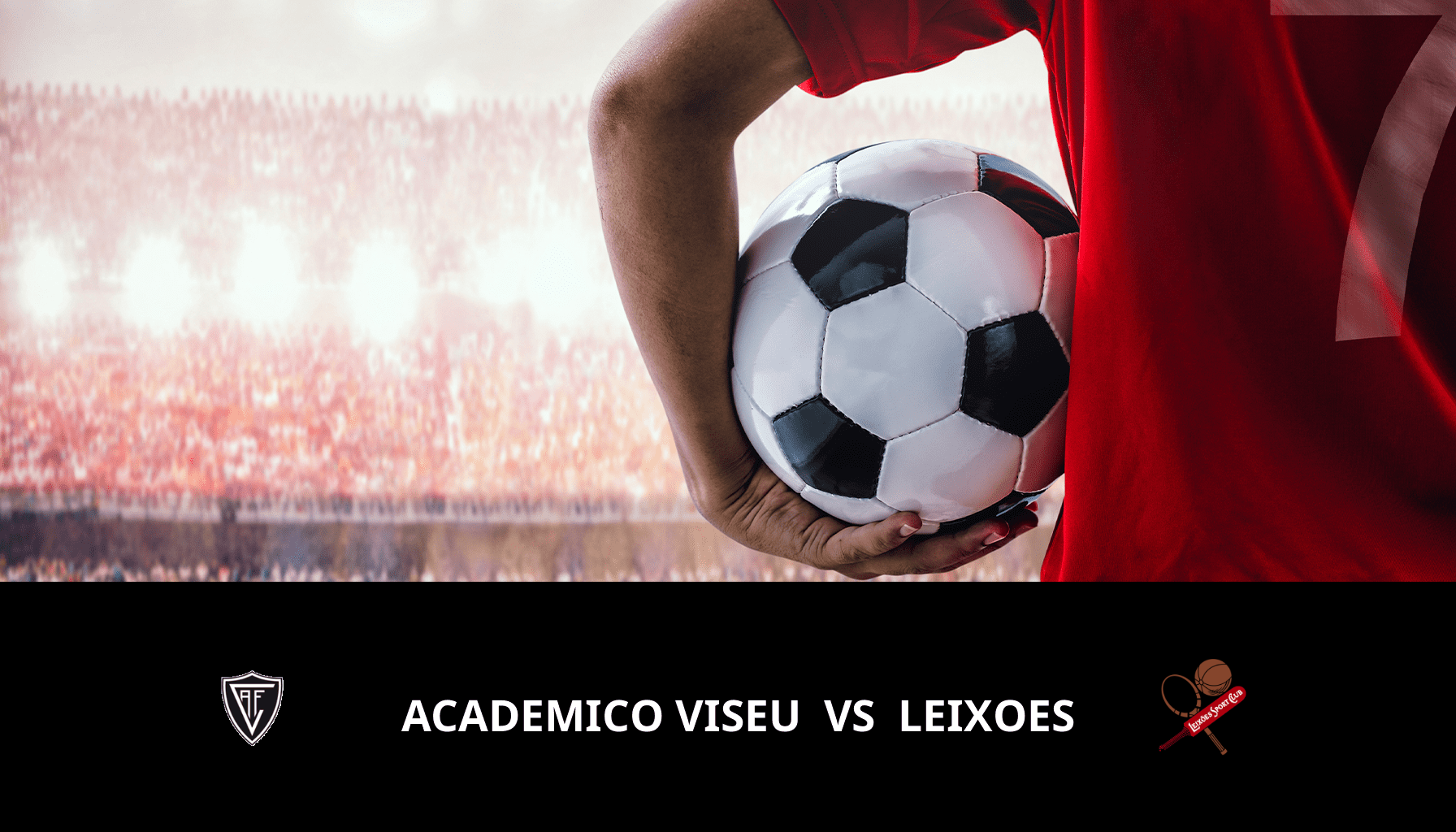 Prediction for Academico Viseu VS Leixoes on 04/05/2024 Analysis of the match