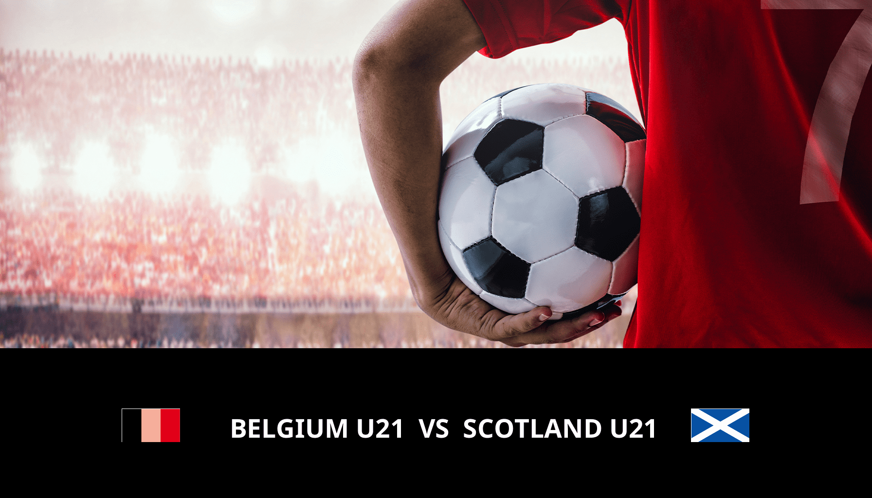 Prediction for Belgium U21 VS Scotland U21 on 17/11/2023 Analysis of the match
