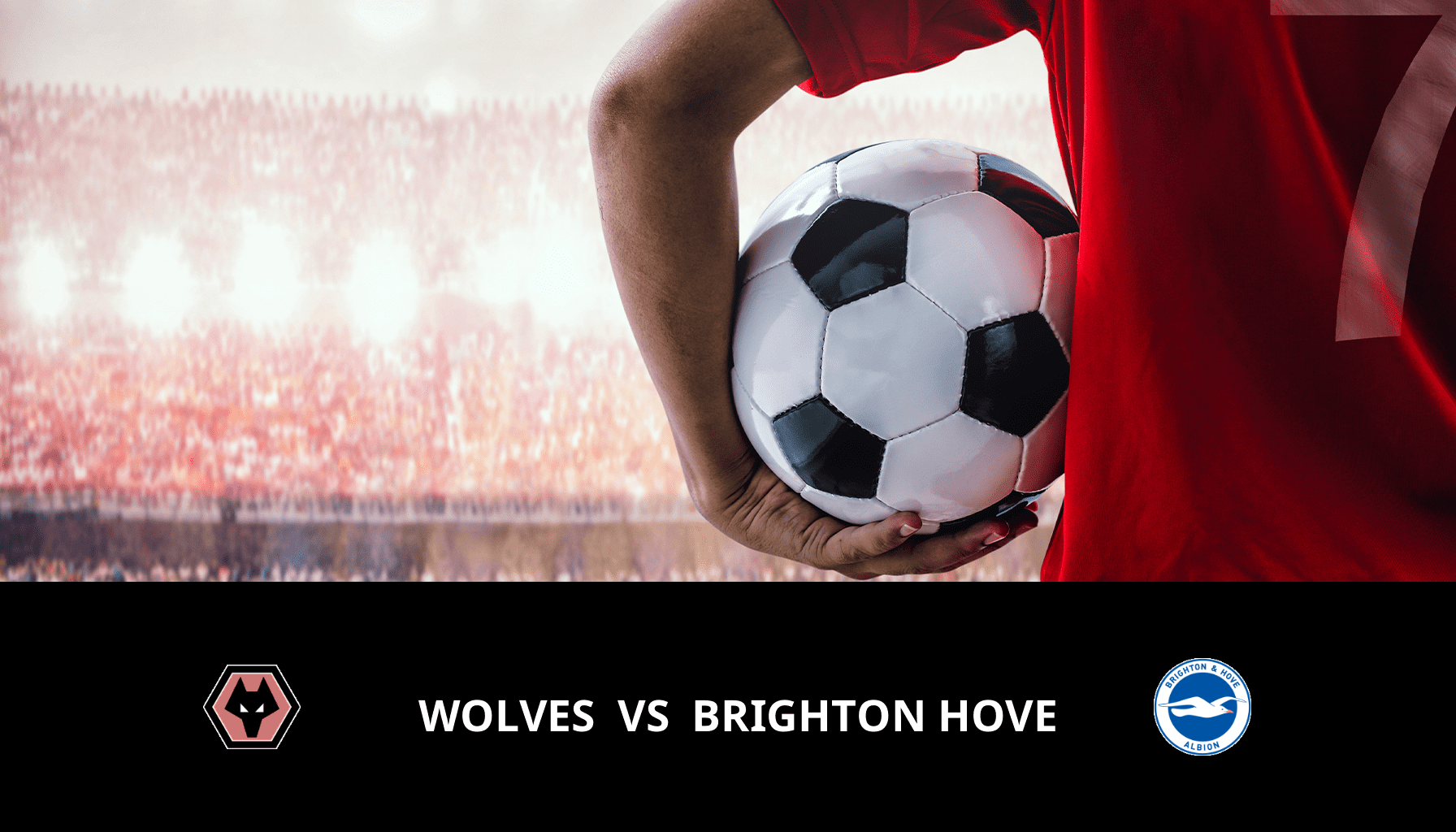 Prediction for Wolves VS Brighton on 28/02/2024 Analysis of the match