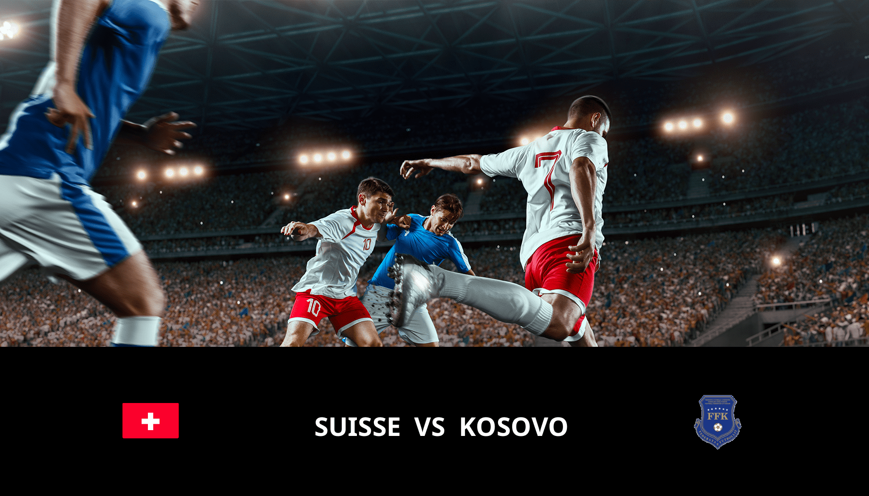 Prediction for Switzerland VS Kosovo on 18/11/2023 Analysis of the match