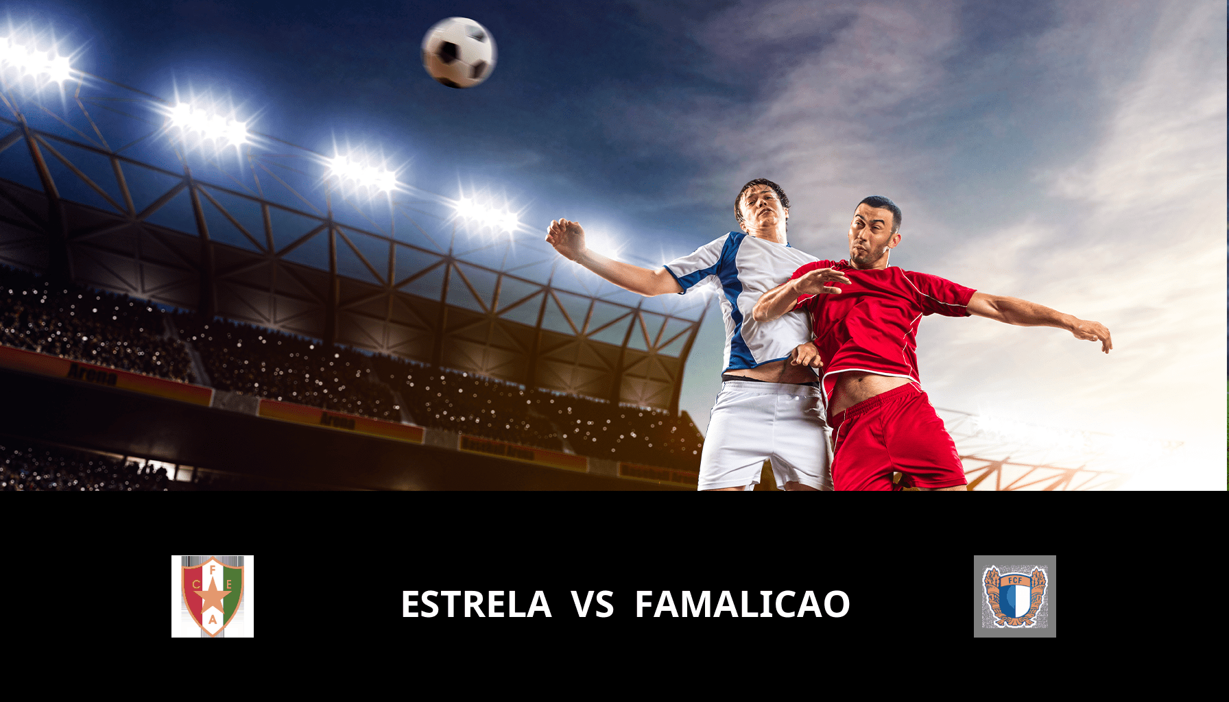Prediction for Estrela VS Famalicao on 29/10/2023 Analysis of the match