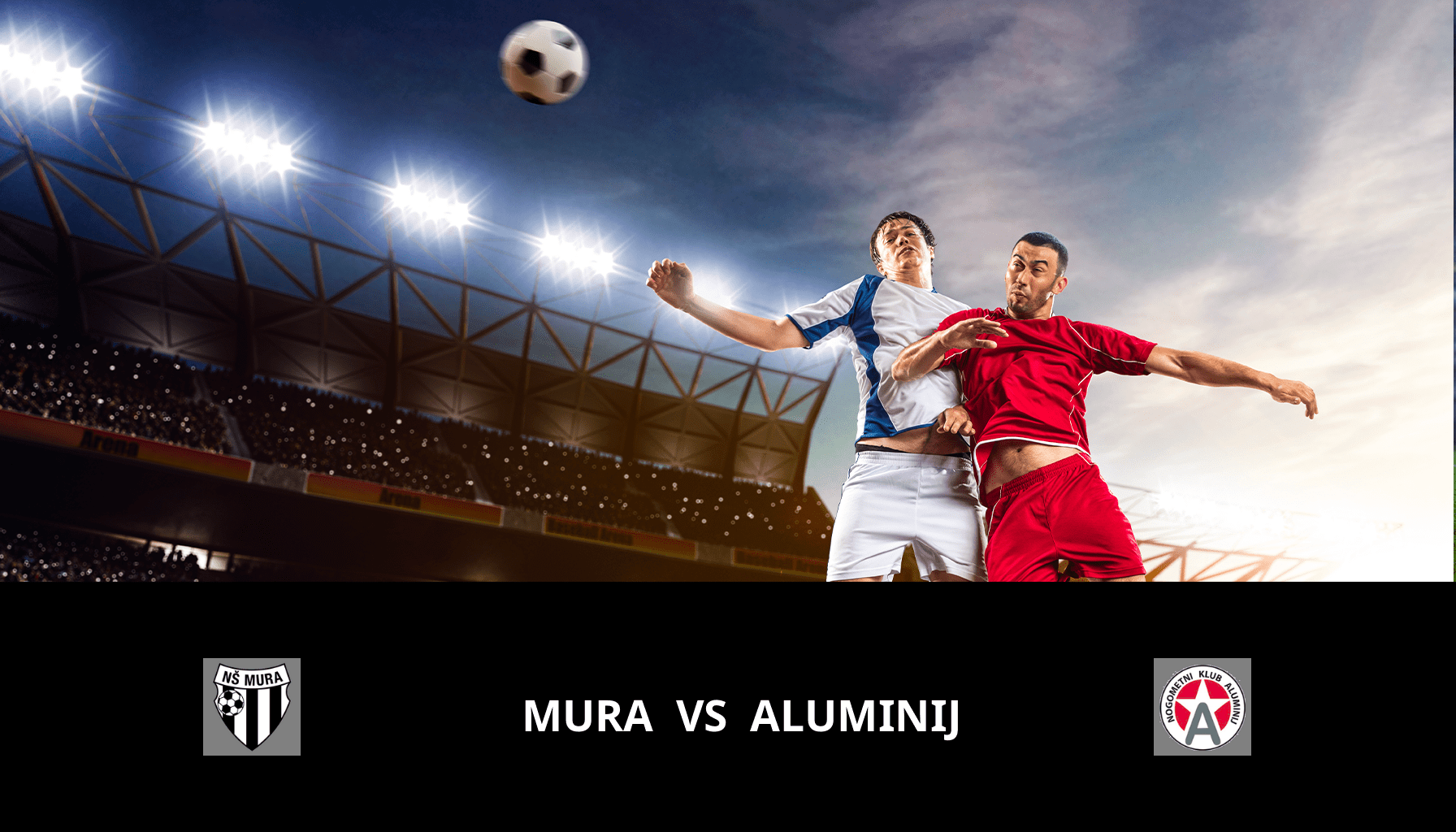 Prediction for Mura VS Aluminij on 29/04/2024 Analysis of the match